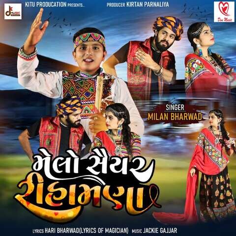 Melo Saiyar Rihamana Song Download: Melo Saiyar Rihamana MP3 Gujarati ...