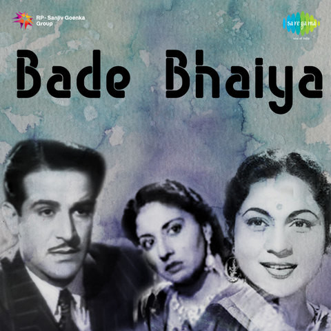 Bade Bhaiya Songs Download: Bade Bhaiya MP3 Songs Online Free on Gaana.com