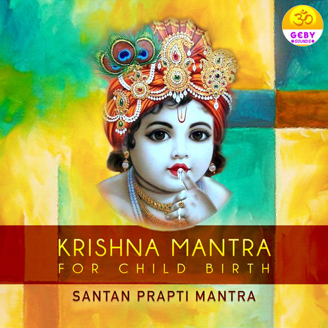 Krishna Mantra For Child Birth (Santan Prapti Mantra) Song Download Krishna Mantra For Child Birth (Santan Prapti Mantra) Song Download