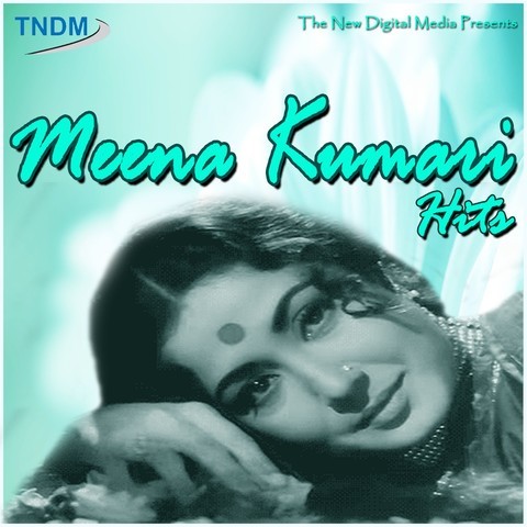 Meena Kumari Hits Songs Download: Meena Kumari Hits MP3 Songs Online Meena Kumari Hits Songs Download: Meena Kumari Hits MP3 Songs Online