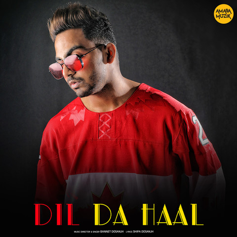 Dil Da Haal Song Download: Dil Da Haal MP3 Punjabi Song Online Free on Gaana.com Dil Da Haal Song: Dil Da Haal MP3 Punjabi Song... 