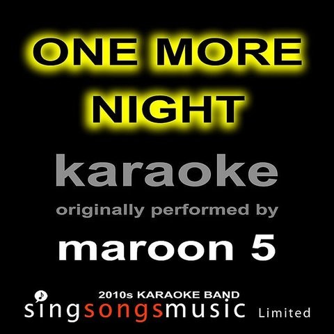 One More Night Originally Performed By Maroon 5 Karaoke Audio