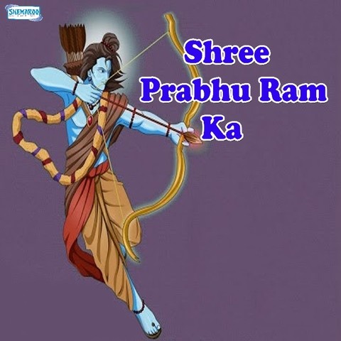 Shree Prabhu Ram Ka Songs Download: Shree Prabhu Ram Ka MP3 Songs ...