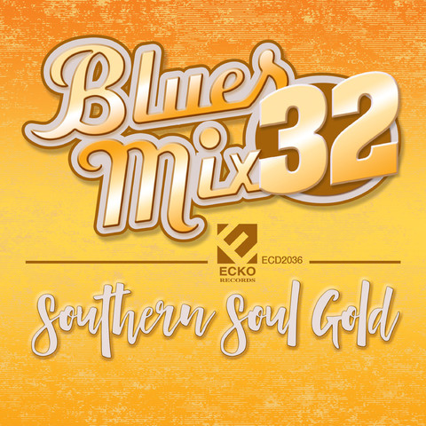 Blues Mix, Vol. 32: Southern Soul Gold Songs Download: Blues Mix, Vol ...