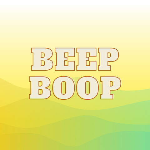 Beep boop