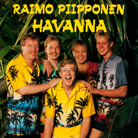 Raimo Piipponen & Havanna Songs Download: Raimo Piipponen & Havanna MP3  Finnish Songs Online Free on 