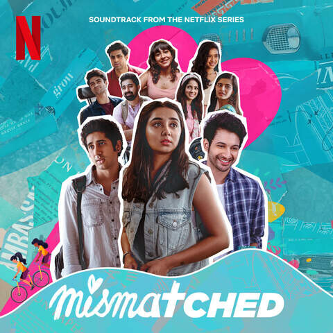 Mismatched: Season 2 (Music from the Netflix Series) Songs Download ...