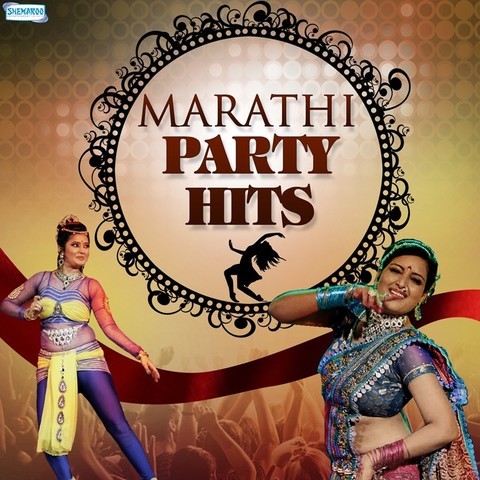 Marathi Party Hits Songs Download: Marathi Party Hits MP3 Marathi Songs ...