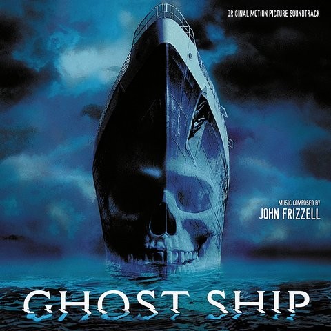 Ghost Ship (Original Motion Picture Soundtrack) Songs Download: Ghost ...