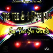 Say You Love Me Mp3 Song Download Say You Love Me Say You Love Me Song By Tee Tee On Gaana Com