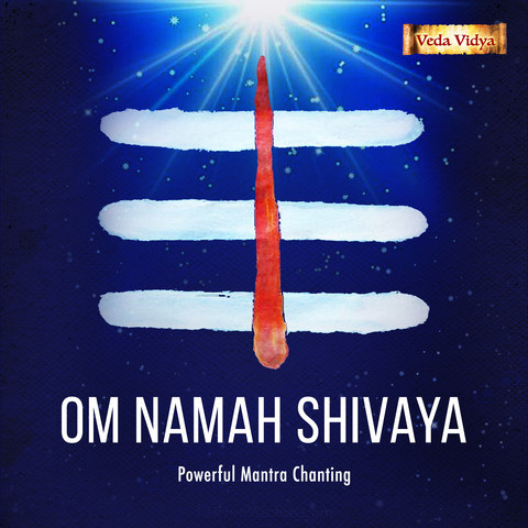 Om Namah Shivaya (Powerful Mantra Chanting) Song Download: Om Namah Om Namah Shivaya (Powerful Mantra Chanting) Song Download: Om Namah