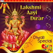 Jai Laxmi Mata Mp3 Song Download Lakshmi Aayi Dwar Diwali Special Jai Laxmi Mata Song By Kumar Vishu On Gaana Com jai laxmi mata mp3 song download