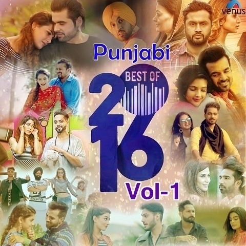 Punjabi Best Of 2016 - Vol 1 Songs Download: Punjabi Best Of 2016 - Vol