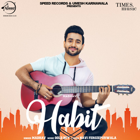 Habit Song Download: Habit MP3 Punjabi Song Online Free on Gaana.com