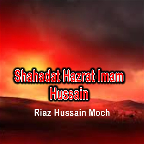 Shahadat Hazrat Imam Hussain Song Download Shahadat Hazrat Imam Hussain Mp Punjabi Song Online