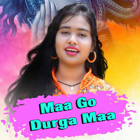 Maa Go Durga Maa Song Download: Maa Go Durga Maa MP3 Odia Song Online