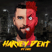 Harvey Dent Songs