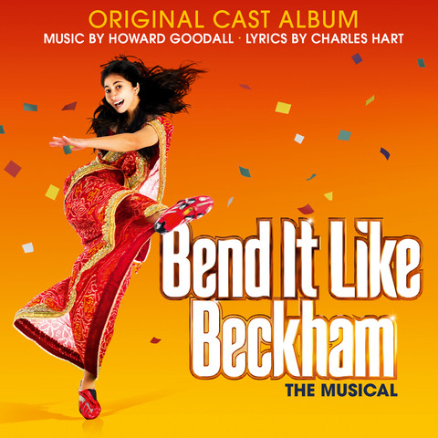 Bend it Like Beckham (Original Cast Album) Songs Download: Bend it Like