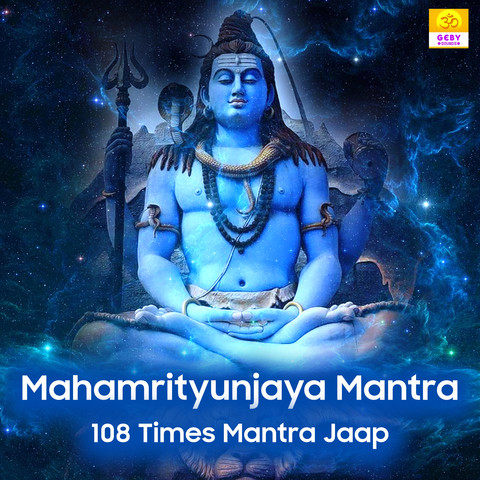 Mahamrityunjaya Mantra 108 Times Mantra Jaap Song Download