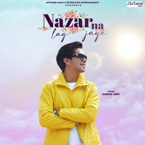 Nazar Na Lag Jaye Song Download: Nazar Na Lag Jaye MP3 Song Online Free ...