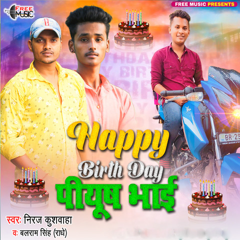 Happy Birthday Piyush Bhai Song Download: Happy Birthday Piyush Bhai ...