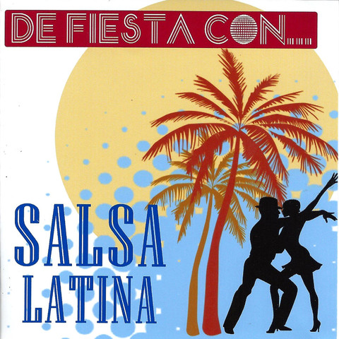 De Fiesta Con... Salsa Latina Songs Download: De Fiesta Con... Salsa ...