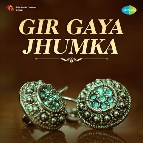 Sajna Hai Mujhe Sajna Ke Liye MP3 Song Download- Gir Gaya 