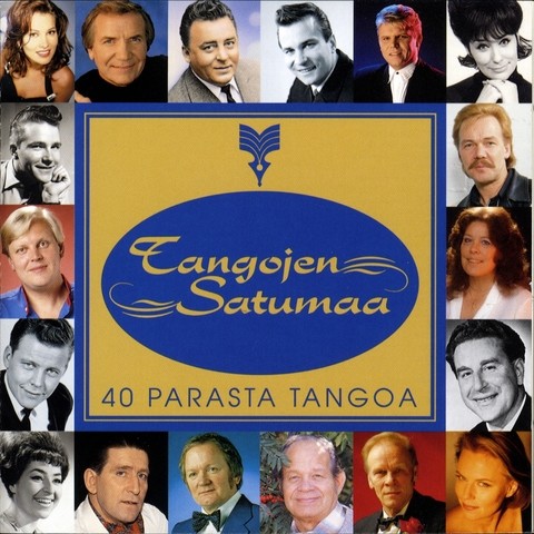Tangojen satumaa - 40 parasta tangoa Songs Download: Tangojen satumaa - 40  parasta tangoa MP3 English Songs Online Free on 