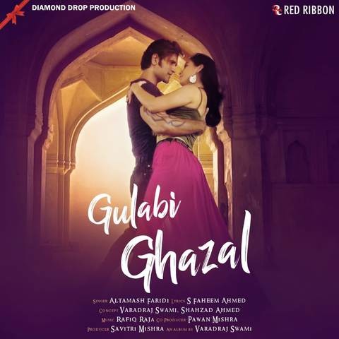 Gulabi Ghazal Song Download: Gulabi Ghazal MP3 Song Online Free on