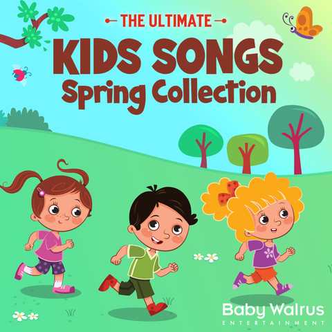 The Ultimate Kids Songs Spring Collection Songs Download: The Ultimate ...