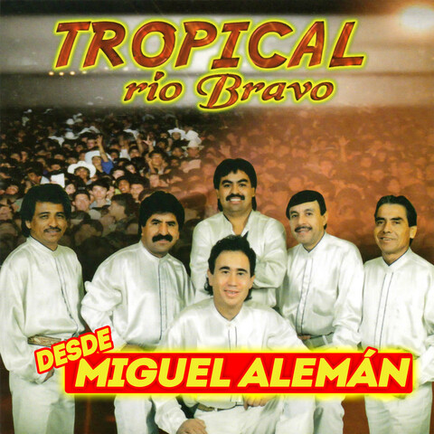 Desde Miguel Alemán Songs Download: Desde Miguel Alemán MP3 Spanish Songs  Online Free on 