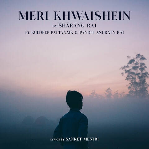 Meri Khwaishein Song Download: Meri Khwaishein MP3 Song Online Free on ...