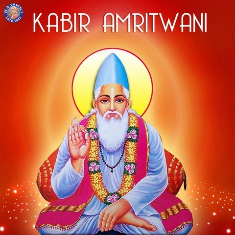 Kabir Amritwani Songs Download: Kabir Amritwani MP3 Songs Online Free ...