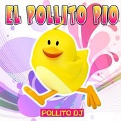 El Pollito Pio Mp3 Song Download El Pollito Pio Single El Pollito Pio Song On Gaana Com