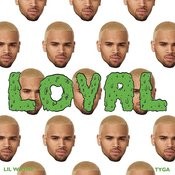Loyal Mp3 Song Download Loyal Loyal Song By Chris Brown On Gaana Com