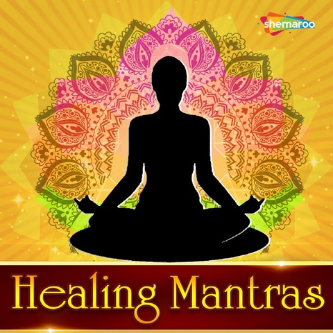 Healing Mantras Songs Download: Healing Mantras MP3 Songs Online Free Healing Mantras Songs Download: Healing Mantras MP3 Songs Online Free