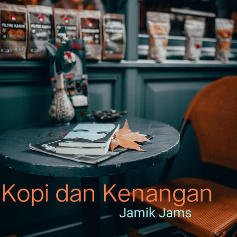Kopi Dan Kenangan Song Download: Kopi Dan Kenangan MP3 Indonesian Song Kopi Dan Kenangan Song Download: Kopi Dan Kenangan MP3 Indonesian Song