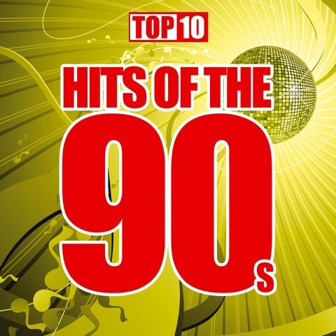 Top 10 - Hits Of The 90's Songs Download: Top 10 - Hits Of The 90's MP3 Songs Online Free on