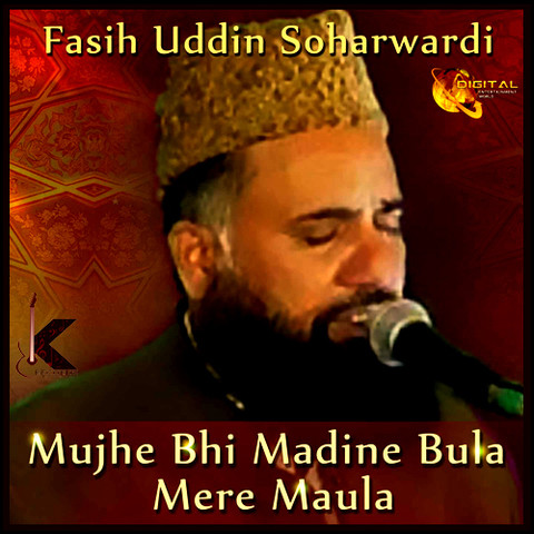 Mujhe Bhi Madine Bula Mere Maula Songs Download: Mujhe Bhi Madine Bula ...