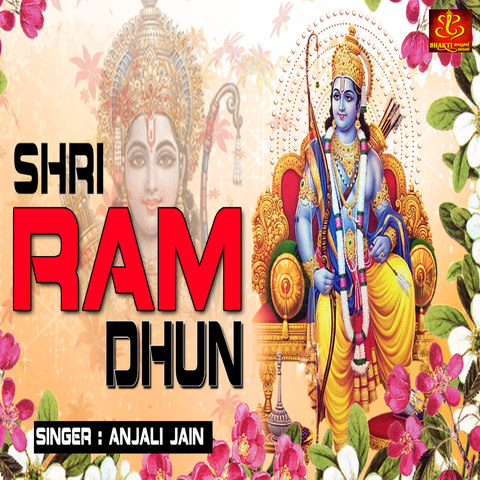 Shri Ram Dhun Song Download: Shri Ram Dhun MP3 Song Online Free on ...