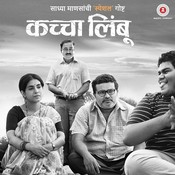 Maze Aai Baba Mp3 Song Download Kaccha Limbu Maze Aai Baba Marathi Song By Avadhoot Gupte On Gaana Com kaccha limbu maze aai baba marathi song