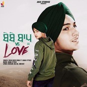 Bebe Bapu Vs Love Mp3 Song Download By Sidak Noor Bebe Bapu Vs Love Listen Bebe Bapu Vs Love Punjabi Song Free Online