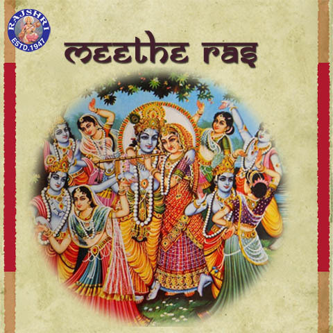 Meethe Ras - Radhe Krishna Bhajan Songs Download: Meethe 