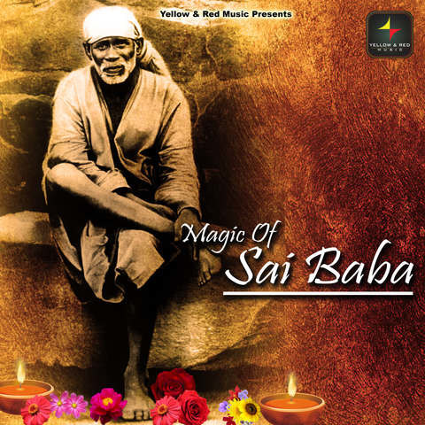 Magic Of Sai Baba Songs Download: Magic Of Sai Baba MP3 Songs Online ...