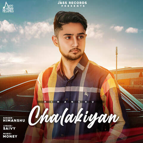 Chalakiyan Song Download: Chalakiyan MP3 Punjabi Song Online Free on ...