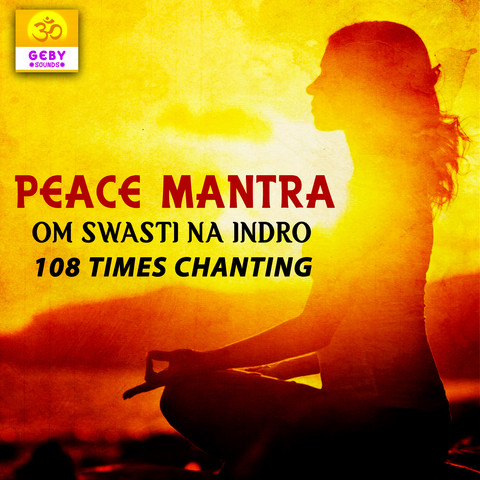 Peace Mantra - Om Swasti Na Indro 108 Times Chanting Song Download ...