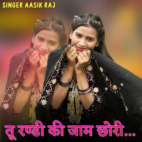 Tu Randi Ki Jaam Chori Song Download: Tu Randi Ki Jaam Chori MP3