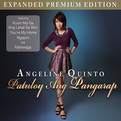 Angeline Quinto (Patuloy Ang Pangarap) Songs Download: Angeline Quinto