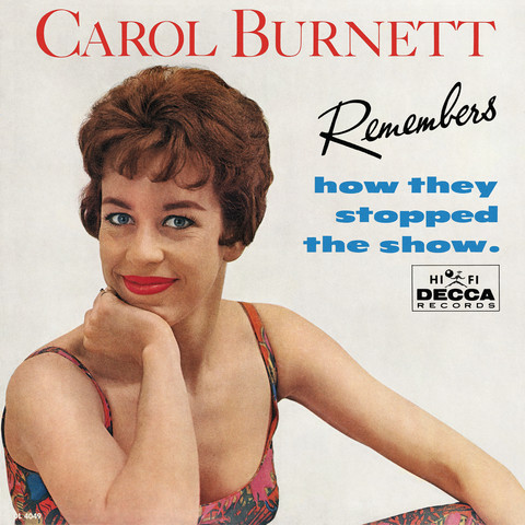 Carol Burnett Remembers How They Stopped The Show Songs Download: Carol ...