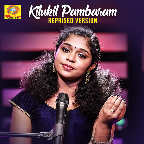 Kilukil Pambaram (Reprised Version) Song Download: Kilukil Pambaram